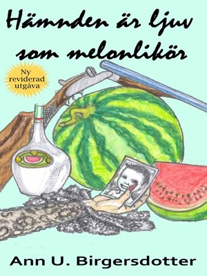 cover image of Hämnden är ljuv som melonlikör
